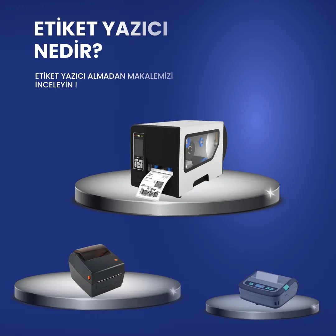 Etiket Yazıcı Nedir?